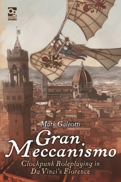 Gran Meccanismo : Clockpunk Roleplaying in Da Vinci's Florence - Mini Megastore