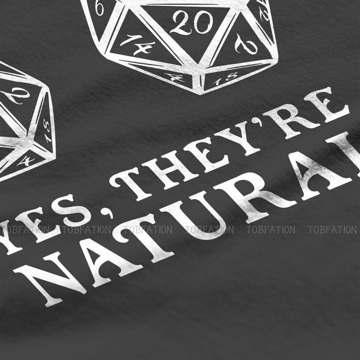 Natural 20 Dice Shirt "Yes They're Natural" - Mini Megastore