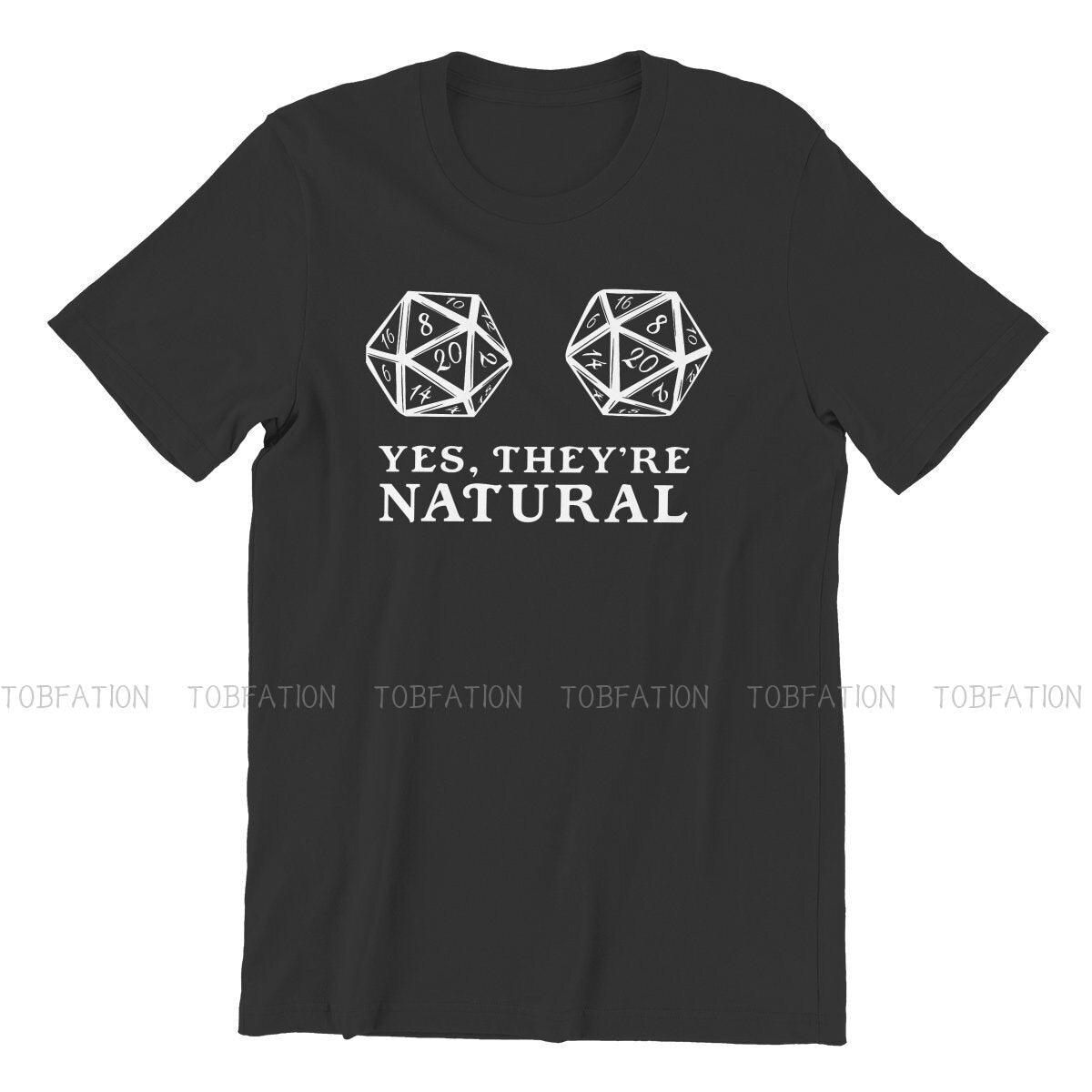 Natural 20 Dice Shirt "Yes They're Natural" - Mini Megastore