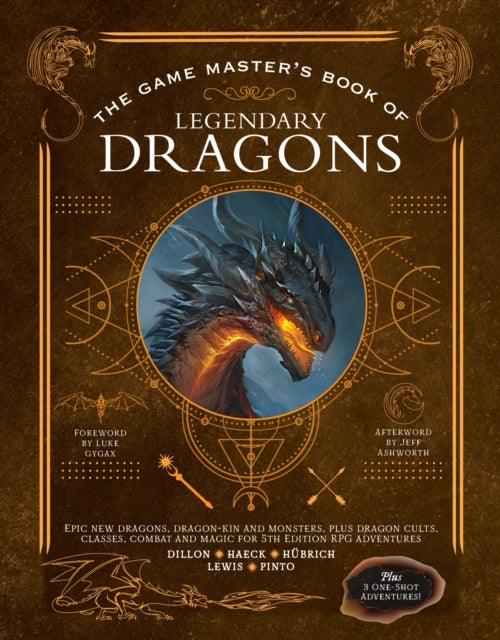 The Game Master's Book of Legendary Dragons : Epic new dragons, dragon-kin and monsters, plus dragon cults, classes, combat and magic for 5th Edition RPG adventures - Mini Megastore